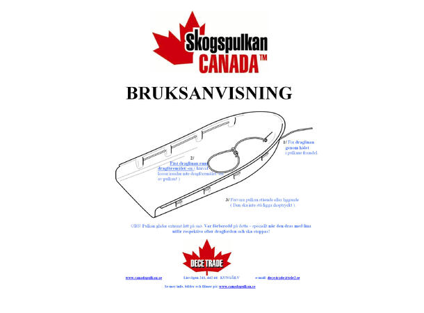 Canada Pulken - Kløvviltpulk Viltpulk i slitesterkt HD Polyethen 